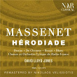 Massenet: Hérodiade | David Lloyd-jones