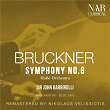 BRUCKNER: SYMPHONY No. 8 | Sir John Barbirolli, Hallé Orchestra