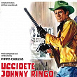 Uccidete Johnny Ringo (Original Motion Picture Soundtrack) | Franco De Gemini