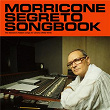 Morricone Segreto Songbook (1962-1973) | Ennio Morricone