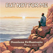 But Not for Me | Damiana Dellantonio & Massimo Faraò Trio