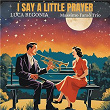 I Say A Little Prayer | Luca Begonia & Massimo Faraò Trio