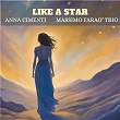 Like a Star | Anna Cimenti & Massimo Faraò Trio