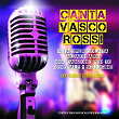 Canta Vasco Rossi (Basi e cover per karaoke) | Renato Ritucci