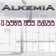 I Love You Babe | Alkemia