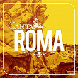 Canta Roma (Tanto Pé Cantà) | Lando Fiorini