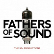 Fathers of Sound: The 90S Productions | Fathers Of Sound