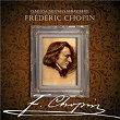 Classical Digitally Remastered: Frédéric Chopin | Frédéric Chopin