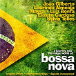 A Journey Into the Magic World of Bossa Nova - Original Artists, Original Recordings, Digitally Remastered | João Gilberto