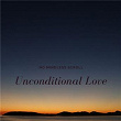 Unconditional Love | No Mindless Scroll