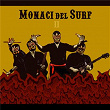 Monaci del Surf (Vol. 2) | Monaci Del Surf
