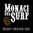 Heart shaped box | Monaci Del Surf