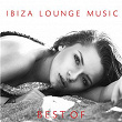 Best of Ibiza Lounge Music (Chill Out, Bar Lounge, Waves del Mar) | Karl L