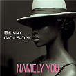 Namely You | Benny Golson