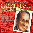 Grandes del Cante Flamenco: Canalejas de Puerto Real | Canalejas De Puerto Real
