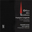 François Couperin: Office des Ténèbres | Gérard Lesne