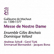 Machaut: Messe de Nostre Dame | Gilles Binchois