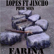 Fariña | Lopes, El Jincho, & Ids Beats