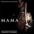 Mama (Original Motion Picture Soundtrack) | Fernando Velázquez