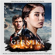 Gernika (Original Motion Picture Soundtrack) | Fernando Velázquez
