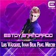 Estoy Enamorado (Radio Edit) | Luis Vazquez & Ivan Bejil