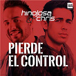 Pierde el Control (Extended) | Hinojosa & Mr Chris