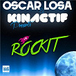 Rockit | Oscar Losa & Kinactif