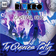 Tu Quieres Party (Radio Edit) | Rivero & Capitán Kidd