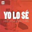 Yo Lo Sé | Hinojosa & Mr Chris