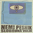 Slobodna volja | Nemi Pesnik