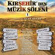 Kirsehir'den Müzik Söleni, Vol. 1 | Neset Abalioglu