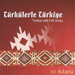 Türkülerle Türkiye, Vol. 1 (Adana) | Asik Ferrahi