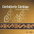 Türkülerle Türkiye, Vol. 4 (Agri) | Gökhan Ürü