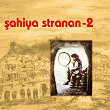 Sahiya Stranan, Vol. 2 | Zelal Gökçe