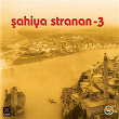 Sahiya Stranan, Vol. 3 | Sahiya Stranan