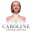 Göster Göster | Caroline