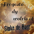 Fregesto dy wolris ôf | Sipke De Boer