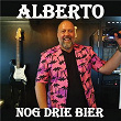 Nog Drie Bier | Alberto