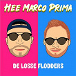 Hee Marco Prima | De Losse Flodders