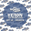 Get Up / Selecta (feat. MC Dan Stezo) | Veron