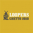 Ghetto 2010 | Loopers