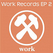 Work Records EP 2 | Johan Winter