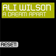 A Dream Apart | Ali Wilson