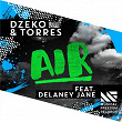 Air (feat. Delaney Jane) | Dzeko & Torres