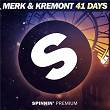 41 Days | Merk & Kremont