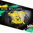 Sweet & Sour | Mike Wiliams