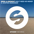 Don't Need No Money (feat. Steffen Morrison) | Merk & Kremont