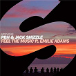 Feel The Music (feat. Emilie Adams) | Pbh & Jack Shizzle
