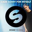 Sorry For Myself | Cade