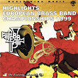 Highlights European Brass Band Championships 1999 | Sam B Wood